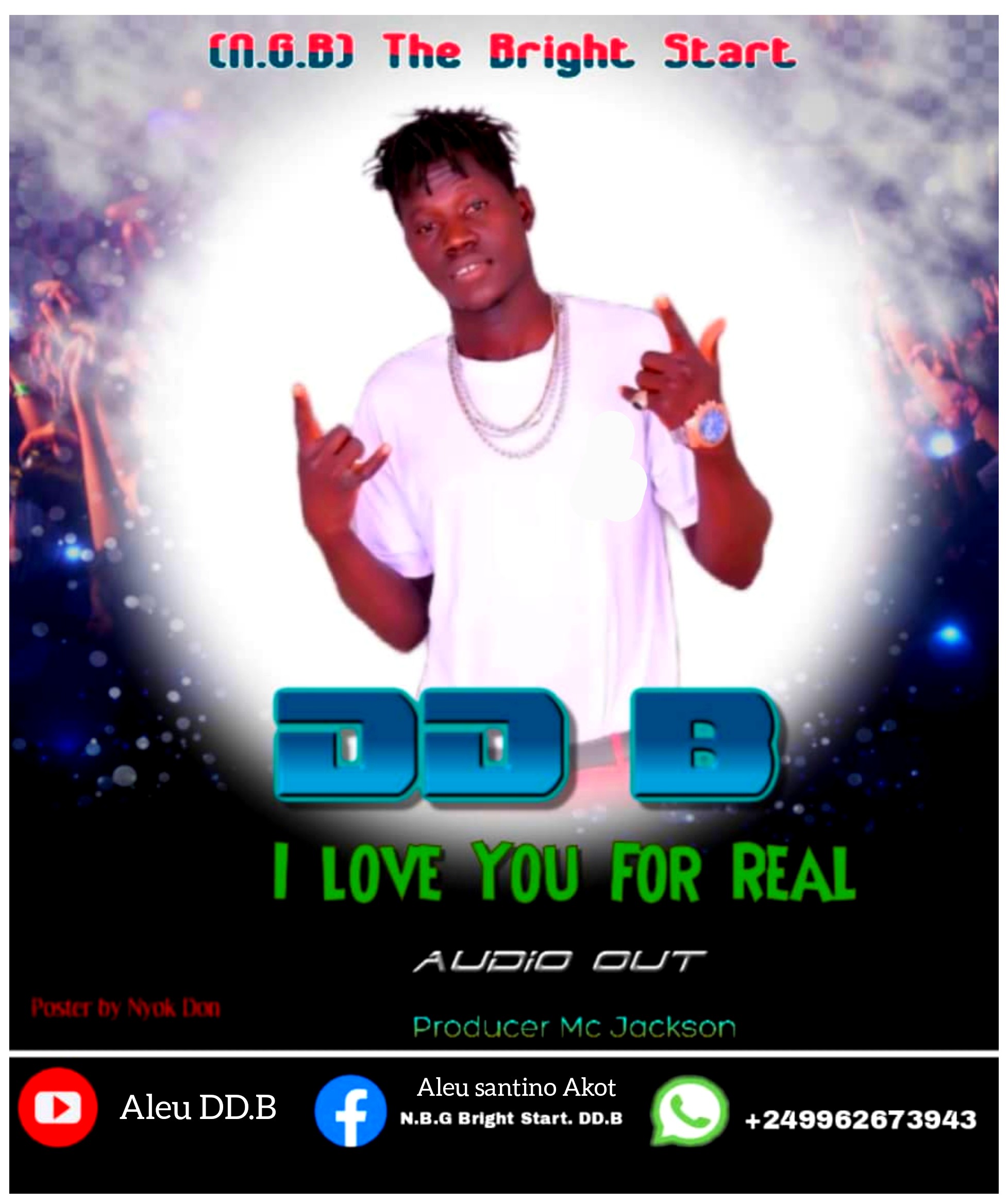 I love you for Real by DDB New South Sudan Music