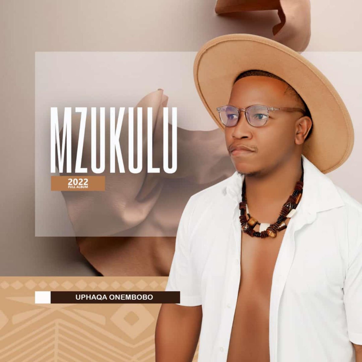 Uphaqa Onembobo by Mzukulu | Album