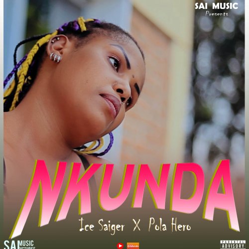 Nkunda (Ft Pola Hero)