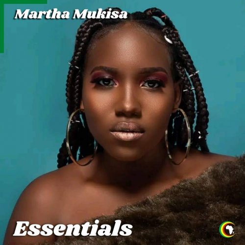 Martha Mukisa Essentials