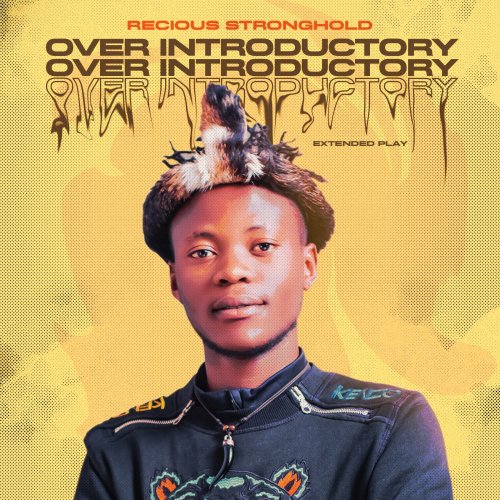 OVER INTRODUCTORY by Recious Stronghold | Album