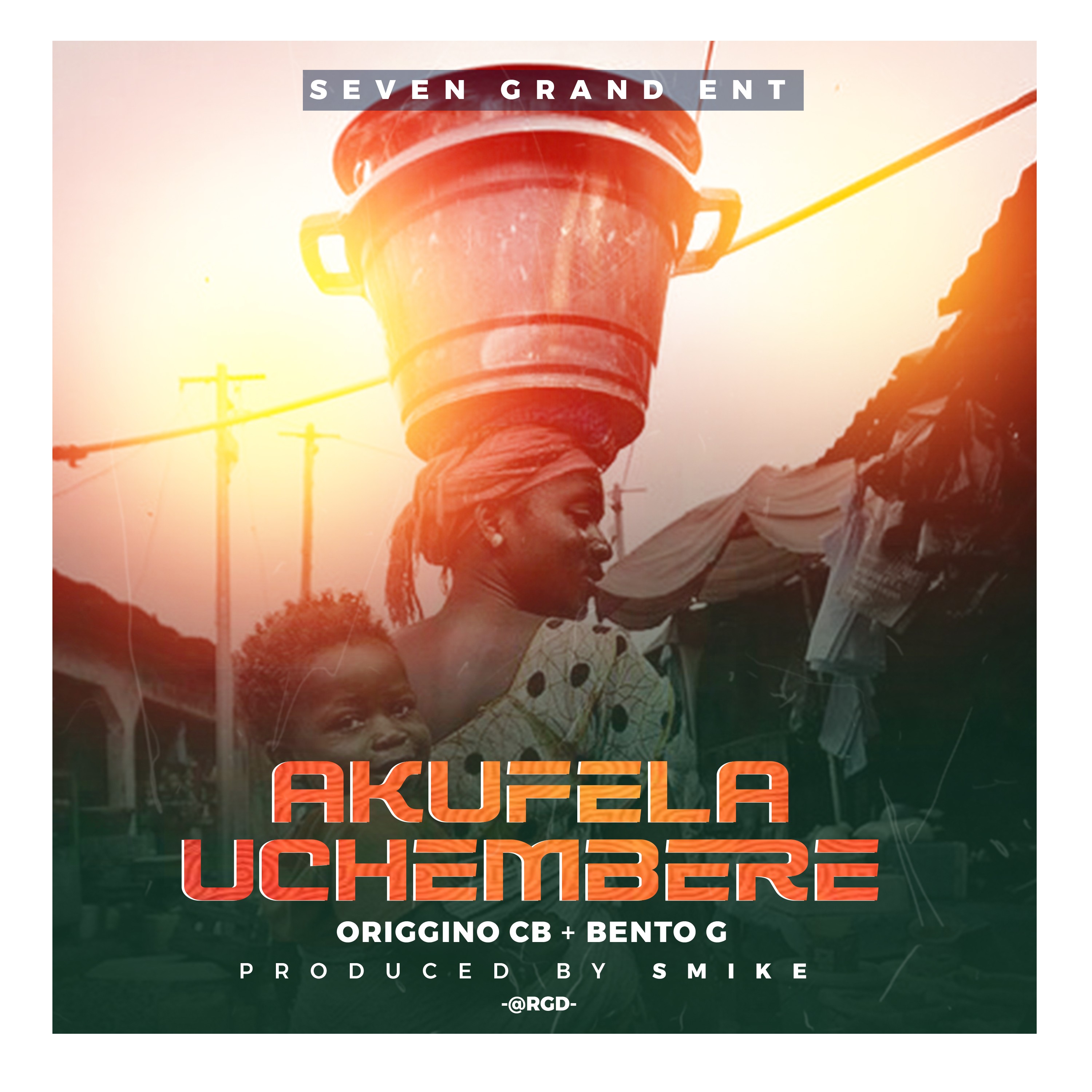 Akufela Uchembere (Ft Bento G)
