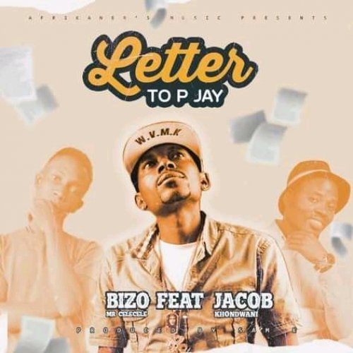 Letter to P-jay (Ft Jacob Khondwani)