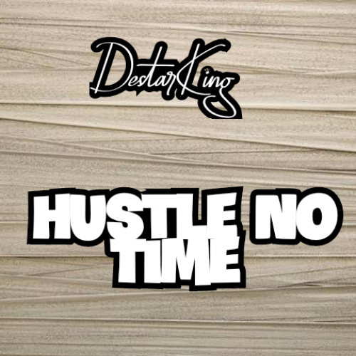 Hustle No Time