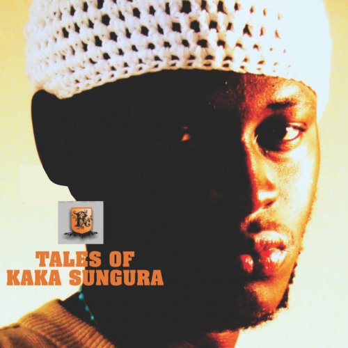 Tales of Kaka Sungura by King Kaka | Album