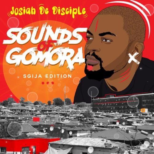 Sounds Of Gomora by Josiah De Disciple | Album