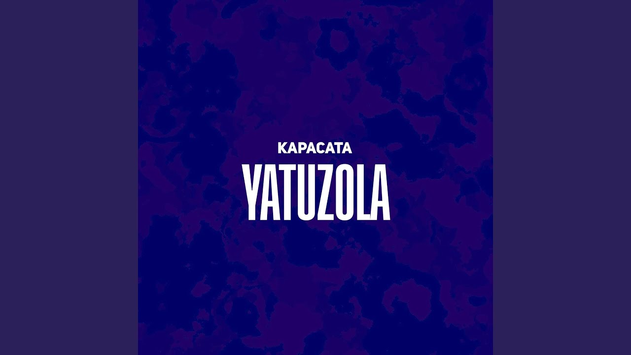 Yatuzola by irmão kapacata | Album