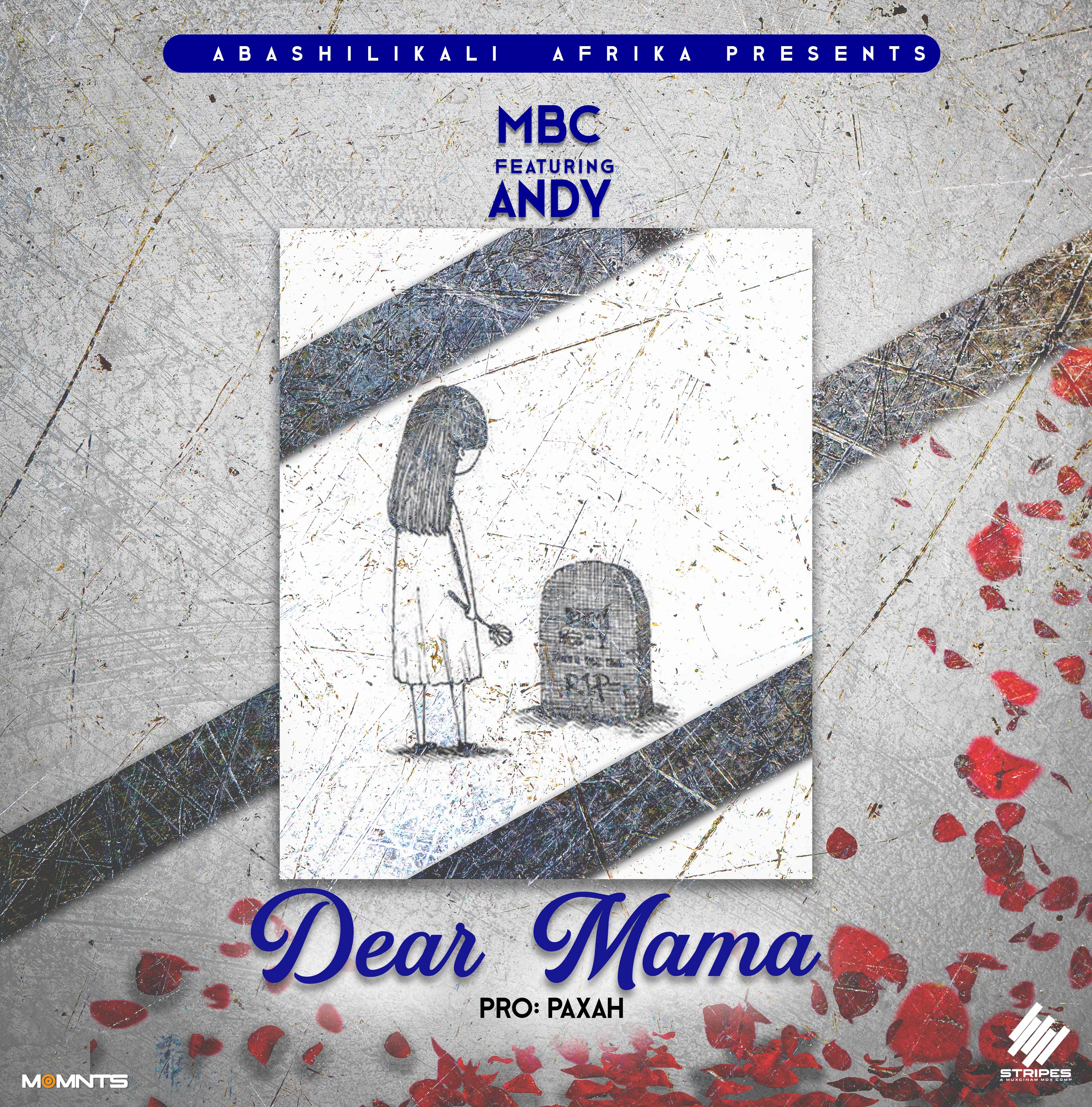 Dear Mama (Ft Andy)