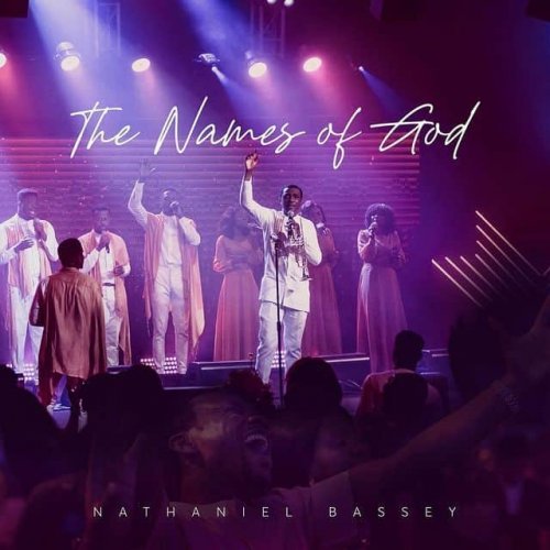 The Names Of God Album by Nathaniel Bassey | Album