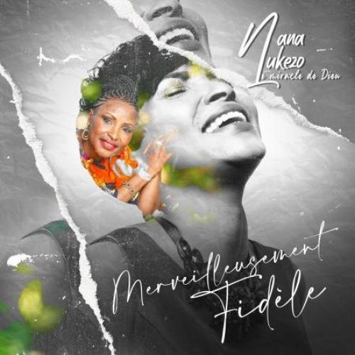 Merveilleusement Fidele (Remastered) by Nana Lukezo | Album