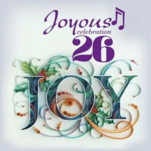 Joyous Celebration 26  Joy by Joyous Celebration | Album