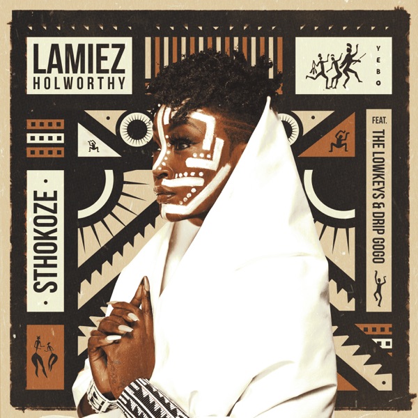 Sthokoze (Ft The Lowkeys, Drip Gogo)