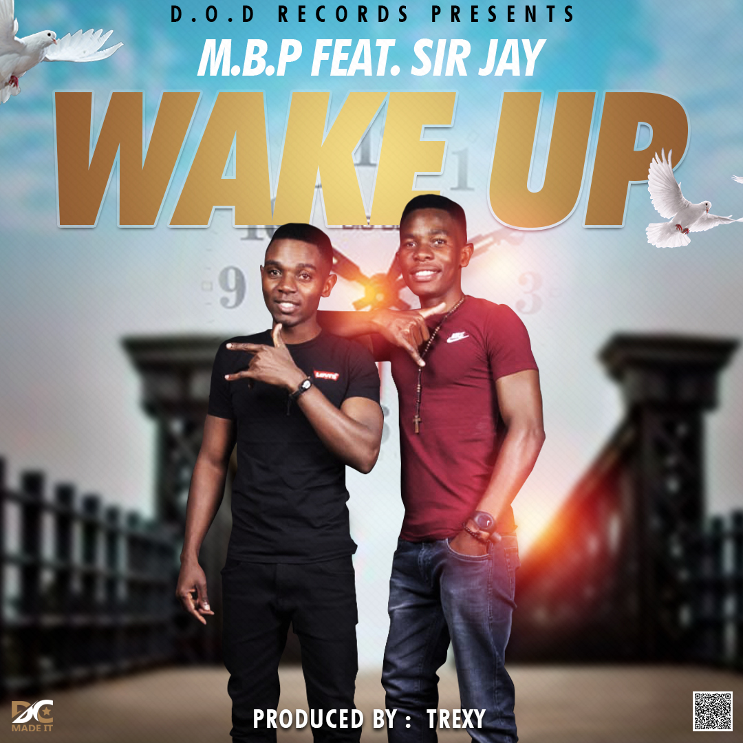 Wake Up (Ft Sir-Jay)