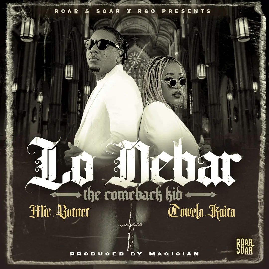 Lo Debar (The Comeback Kid) (Ft Towela Kaira)