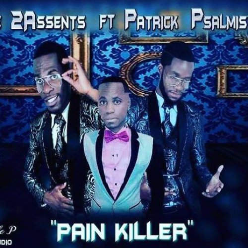 Painkiller (2Assents, ft Patrick Psalmist Praise)