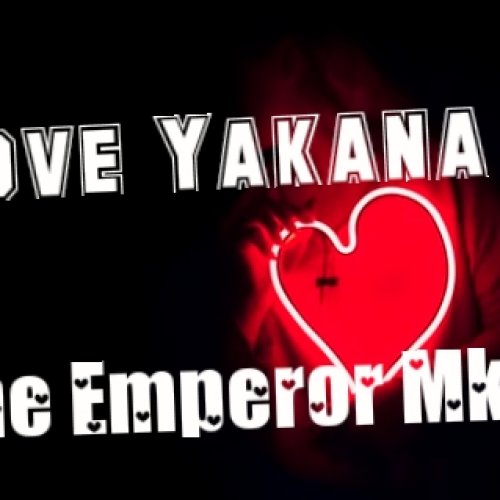 Love yakana