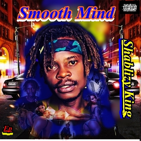 Smooth Mind Ep by Shablizy King | Album