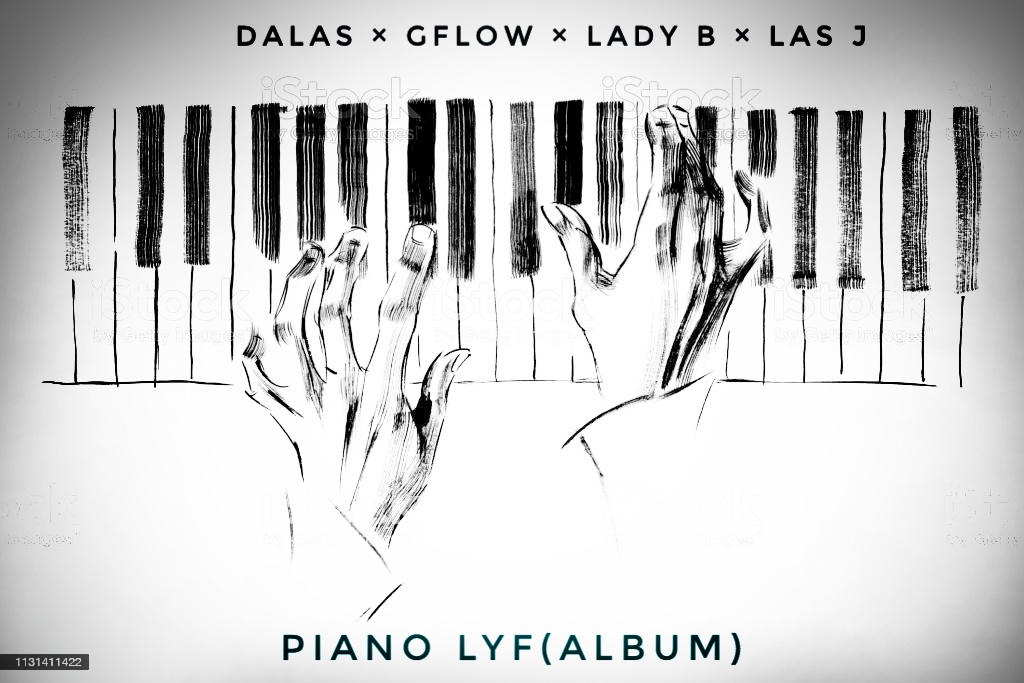 Piano lyf by Dalas,Gflow,Lady B & Las J | Album