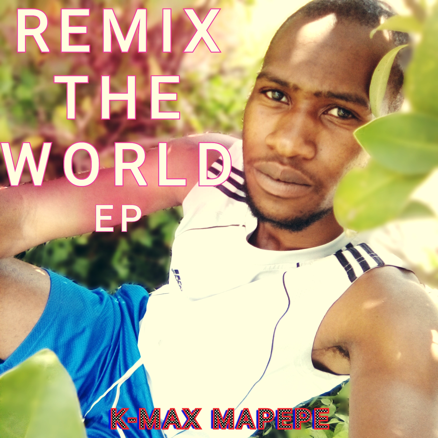 Remix The World_EP by Teboho K Max Mapepe | Album