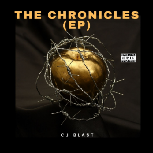 THE CHRONICLES (EP) by CJ Blast | Album