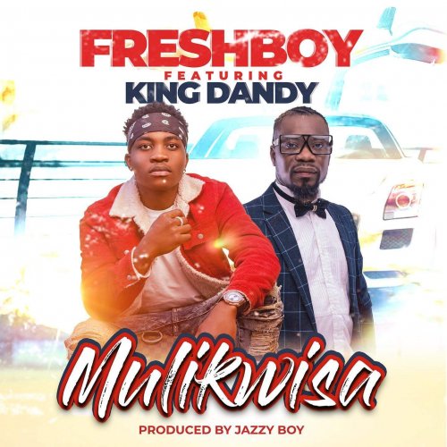 Mulikwisa (Ft King Dandy)