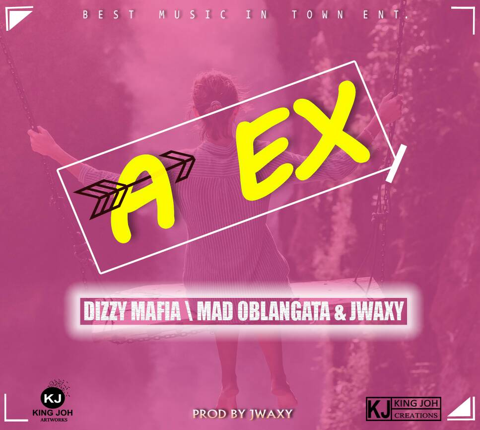 Ah Ex (Ft Maad Oblangata, Jwaxy)