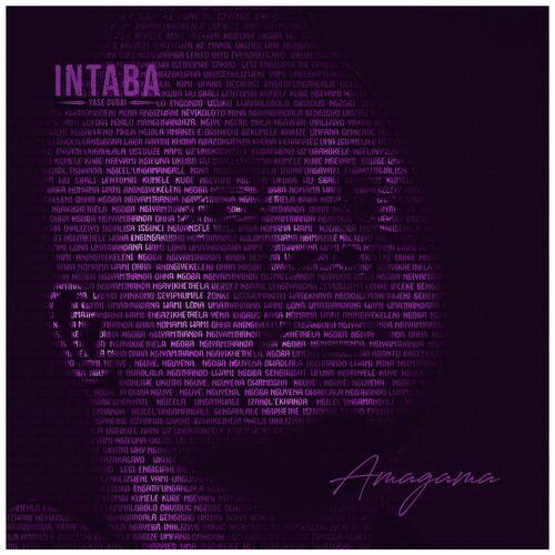 Amagama by Intaba Yase Dubai | Album