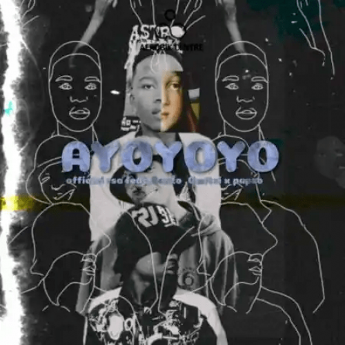 Ayoyoyo (Ft Benzo, Gwitsi, Pap’zo)