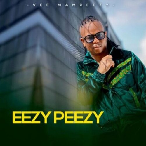 Eezy Peezy EP by Vee Mampeezy | Album