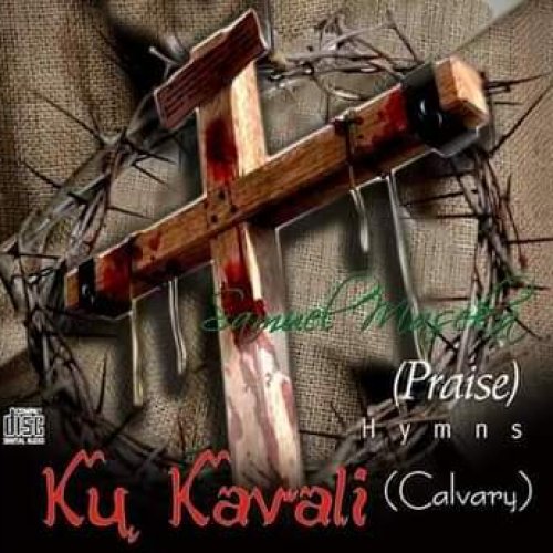 Ku Kavali Vol 6 by Maseka Samuel | Album