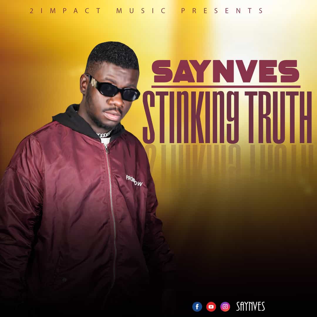Stinking Truth by Saynves | Album