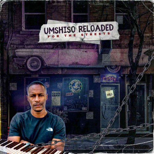 Umshiso Reloaded (For The Streets)