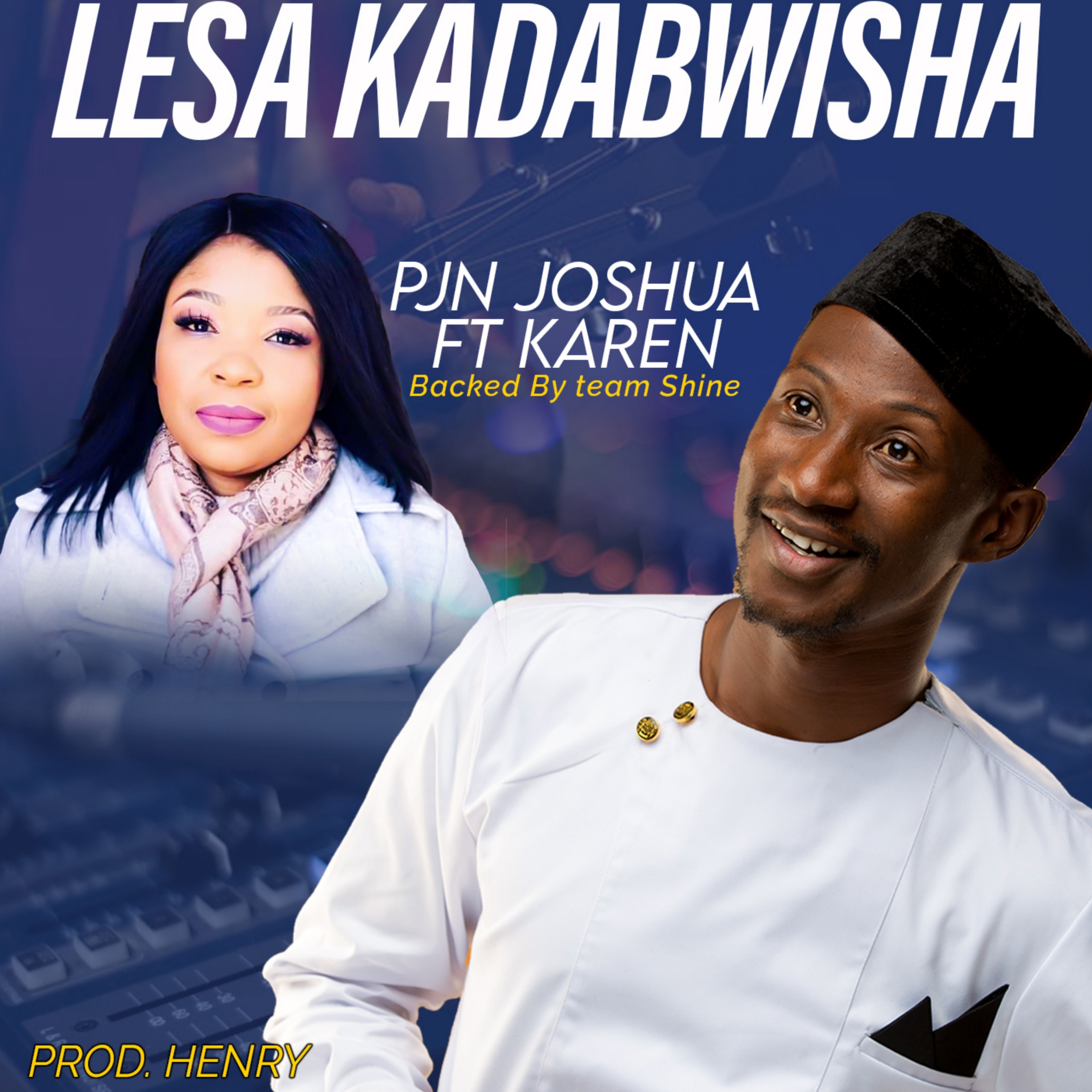 Lesa Kadabwisha (Ft Karen)