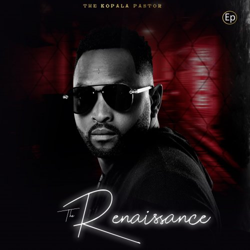 Renaissance EP by The Kopala Pastor | Album