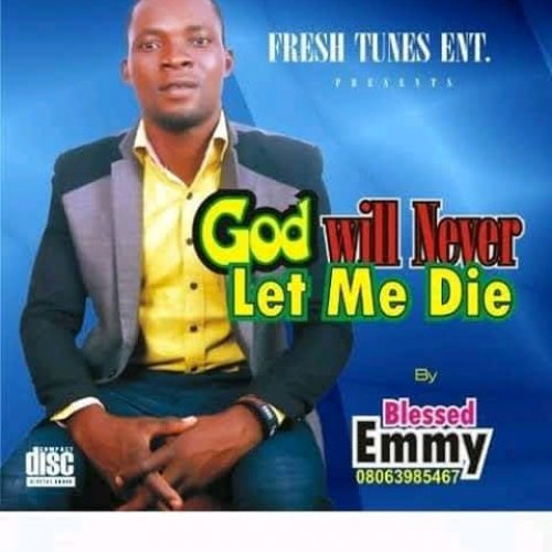 God will never let me die