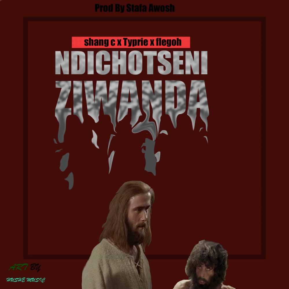 Ziwanda (Ft flegoh, Typrie Malawi