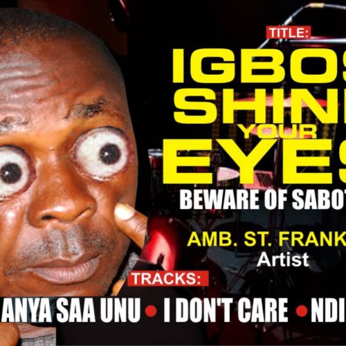 Igbos shine your eyes