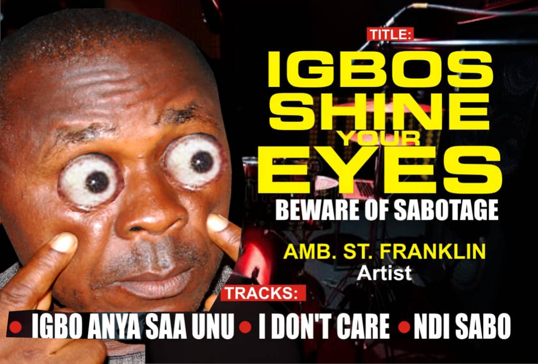 Igbos shine your eyes