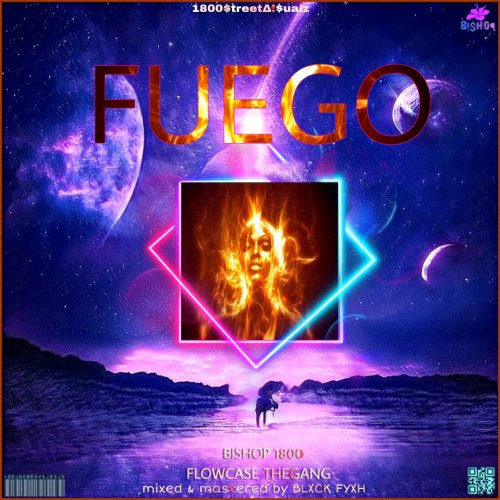 FUEGO (Ft FlowCase The Gang)