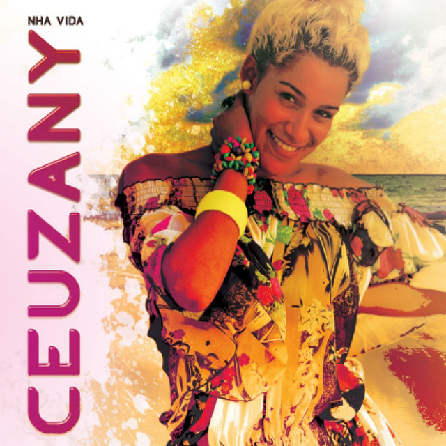 Nha Vida by Ceuzany | Album