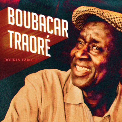 Dounia Tabolo by Boubacar Traoré | Album
