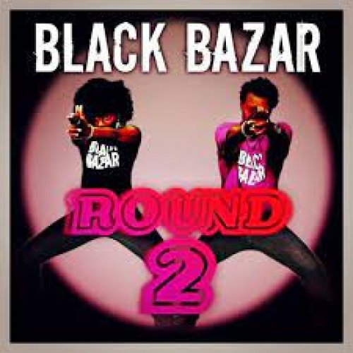 Round 2 by Black Bazar | Album