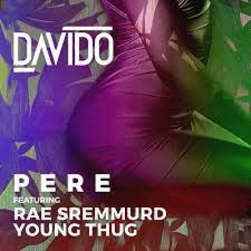 Davido Pere Remix By Dj Rexzy