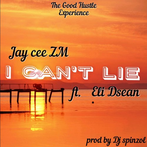 I Can't Lie (Ft Eli Dsean)
