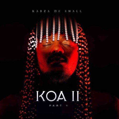 KOA 2 (Part 1) by Kabza De Small | Album