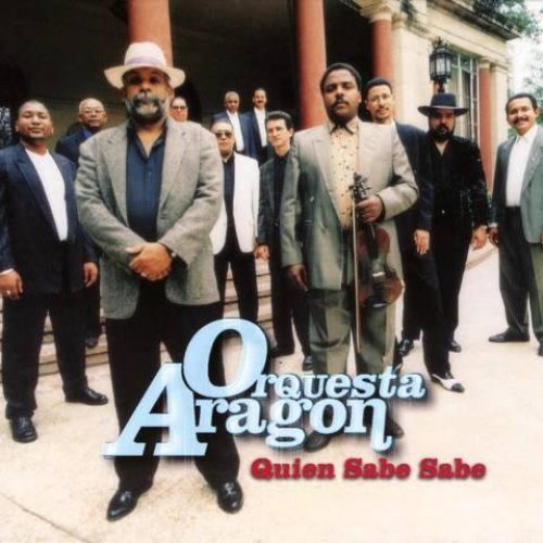 Quien Sabe Sabe by Orquesta Aragón | Album