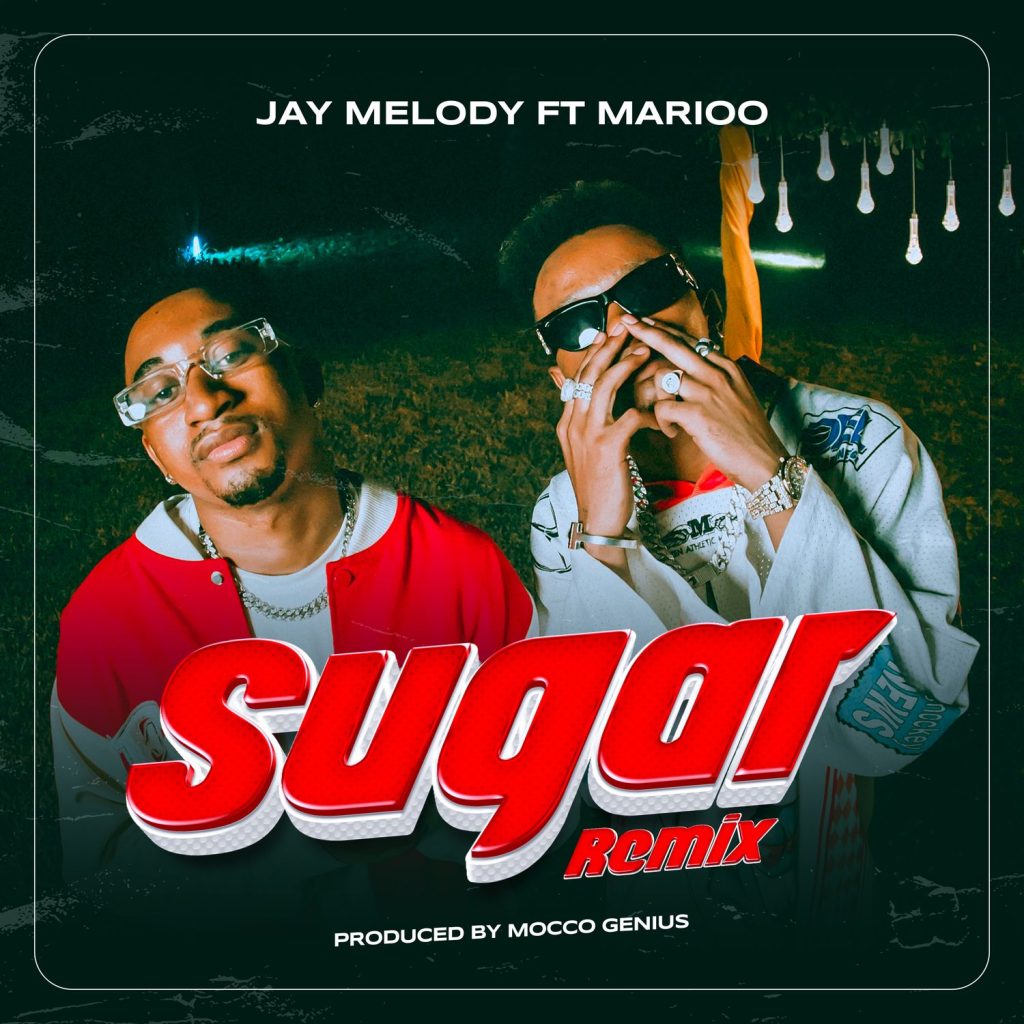 Sugar (Remix)  (Ft Marioo)