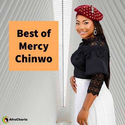 Best Of Mercy Chinwo