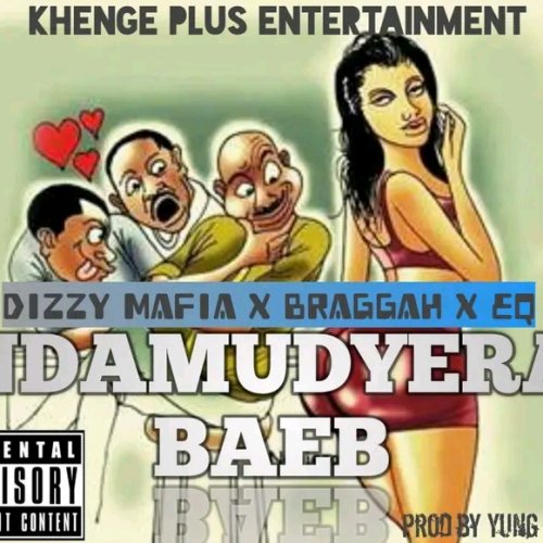 Ndamudyera Baeb (Ft Braggah & EQ)