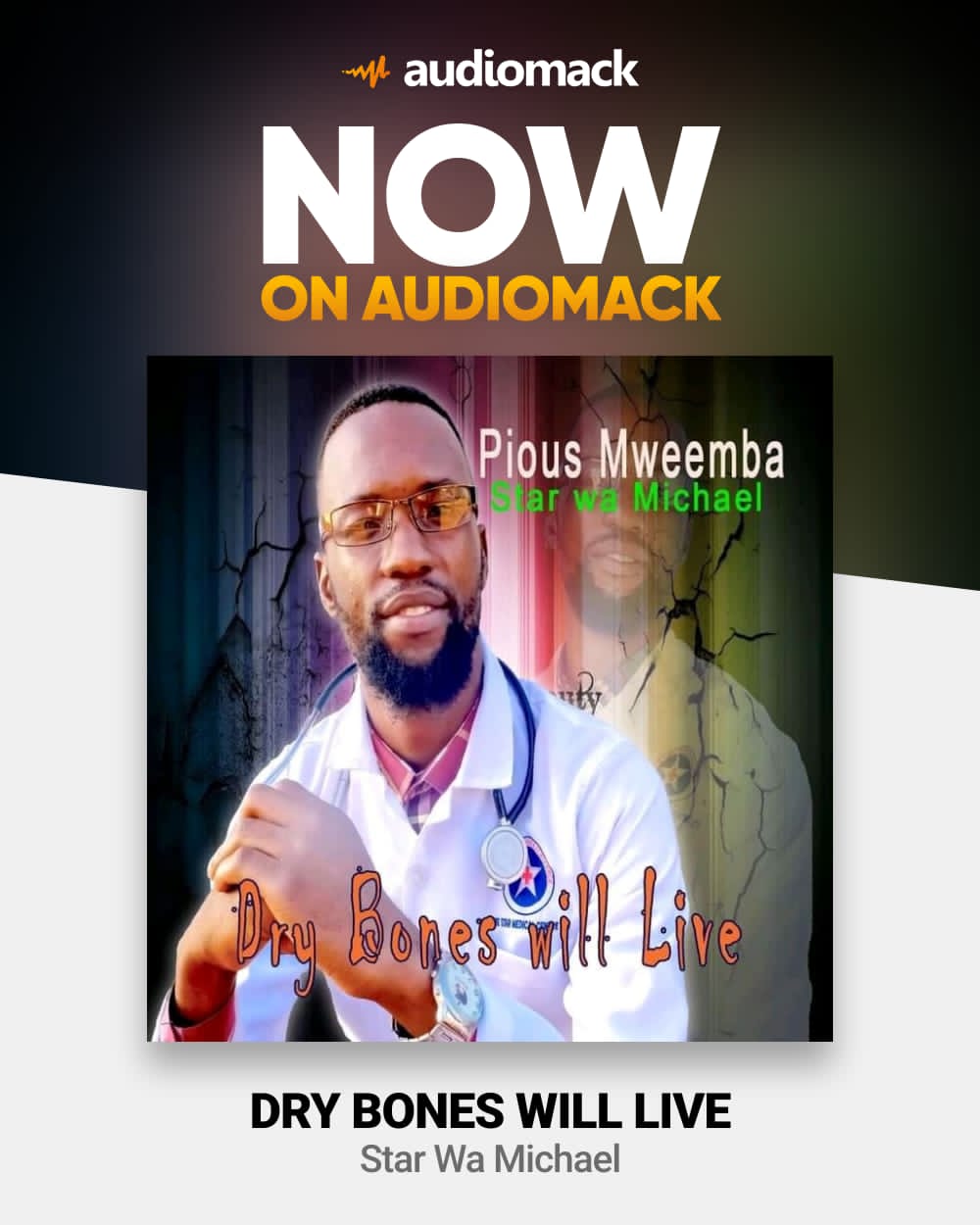 Dry bones will live by Star wa Michael | Album